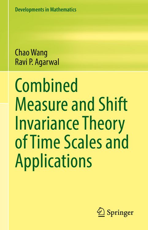 Produktbild: Combined Measure and Shift Invariance Theory of Time Scales and Applications