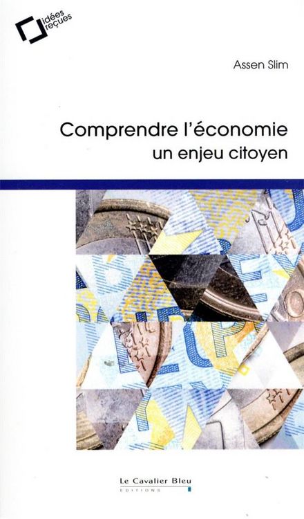 Produktbild: Comprendre l'&eacute;conomie : un enjeu citoyen