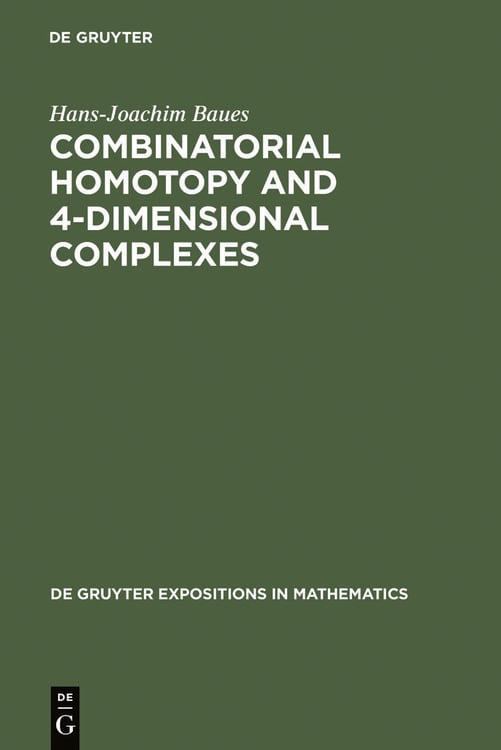 Produktbild: Combinatorial Homotopy and 4-Dimensional Complexes