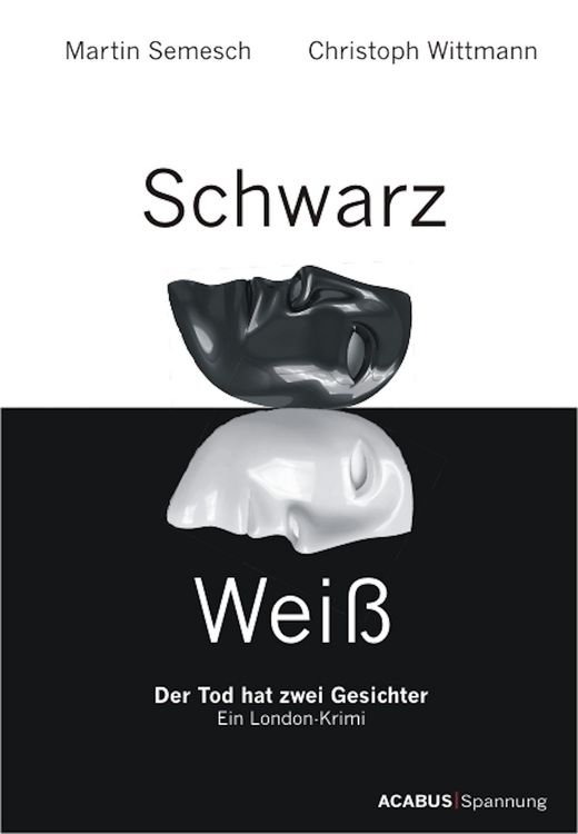 Produktbild: Schwarz / Wei&szlig;. Der Tod hat zwei Gesichter. Ein London-Krimi