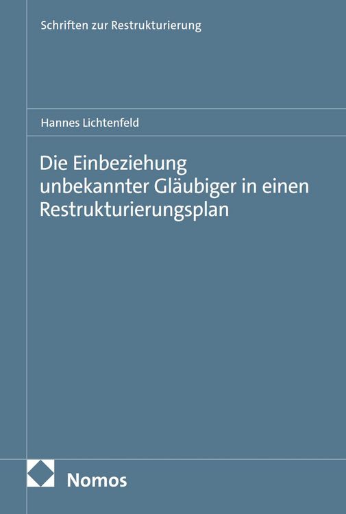 Produktbild: Die Einbeziehung unbekannter Gl&auml;ubiger in einen Restrukturierungsplan