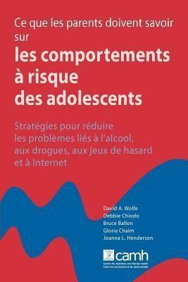 Produktbild: Ce que les parents doivent savoir sur les comportements &agrave; risque des adolescents