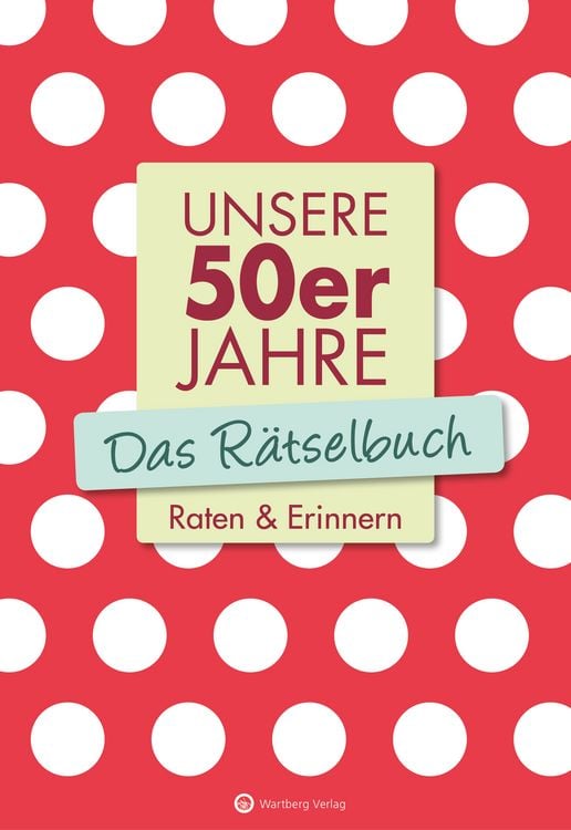 Produktbild: Unsere 50er Jahre - Das Rätselbuch