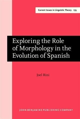 Produktbild: Exploring the Role of Morphology in the Evolution of Spanish