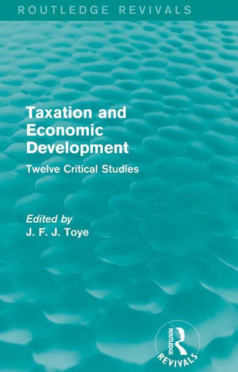 Produktbild: Taxation and Economic Development (Routledge Revivals)