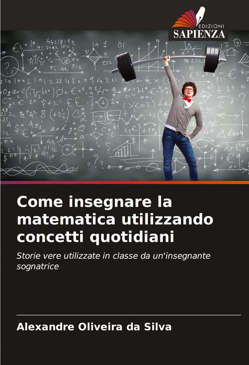 Produktbild: Come insegnare la matematica utilizzando concetti quotidiani