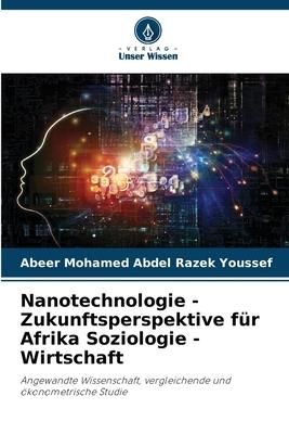 Produktbild: Nanotechnologie - Zukunftsperspektive f&uuml;r Afrika Soziologie - Wirtschaft