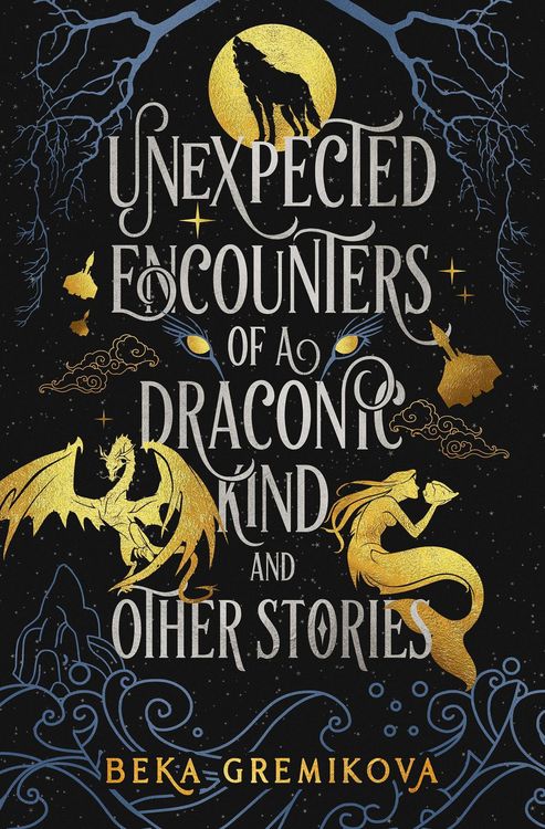 Produktbild: Unexpected Encounters of a Draconic Kind and Other Stories