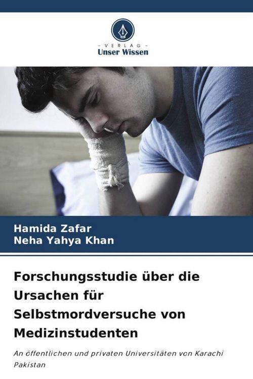 Produktbild: Forschungsstudie &uuml;ber die Ursachen f&uuml;r Selbstmordversuche von Medizinstudenten