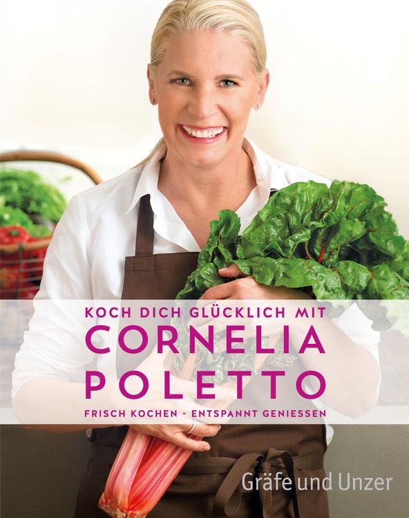 Produktbild: Koch dich gl&uuml;cklich mit Cornelia Poletto