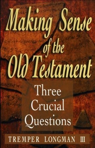 Produktbild: Making Sense of the Old Testament (Three Crucial Questions)