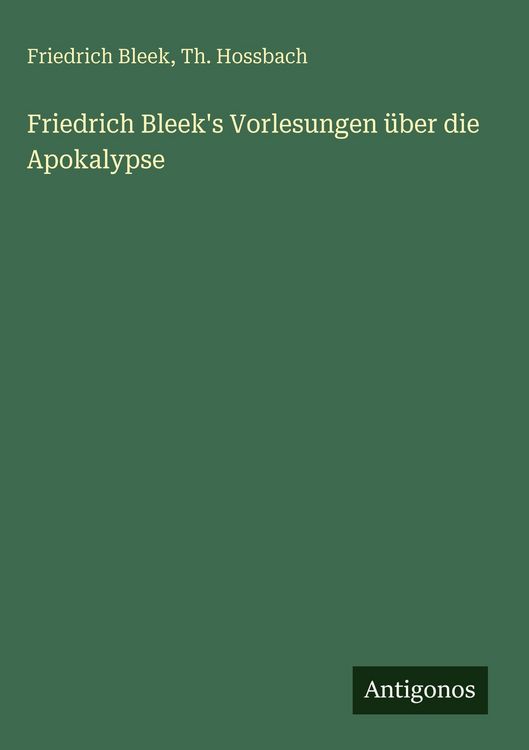 Produktbild: Friedrich Bleek's Vorlesungen &uuml;ber die Apokalypse