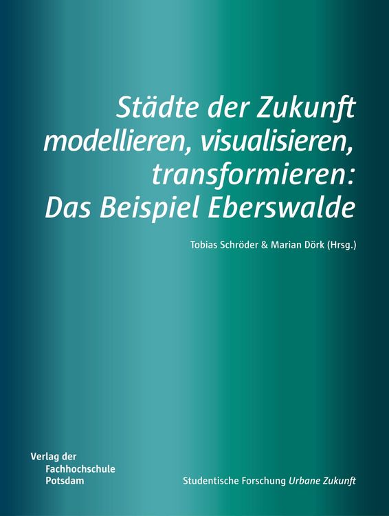 Produktbild: St&auml;dte der Zukunft modellieren, visualisieren, transformieren