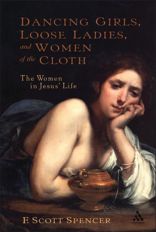 Produktbild: Dancing Girls, Loose Ladies, and Women of the Cloth