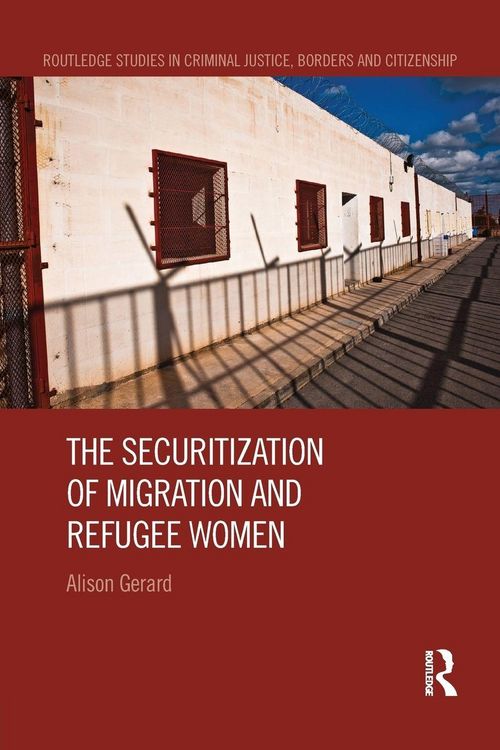 Produktbild: The Securitization of Migration and Refugee Women