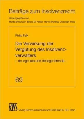 Produktbild: Die Verwirkung der Verg&uuml;tung des Insolvenzverwalters