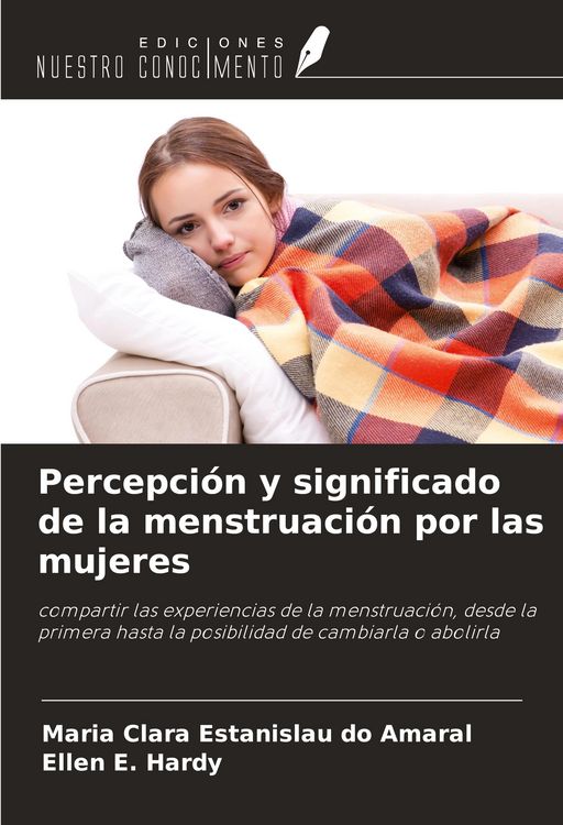 Produktbild: Percepci&oacute;n y significado de la menstruaci&oacute;n por las mujeres