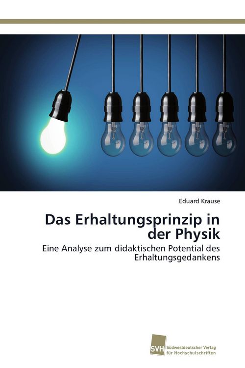 Produktbild: Das Erhaltungsprinzip in der Physik