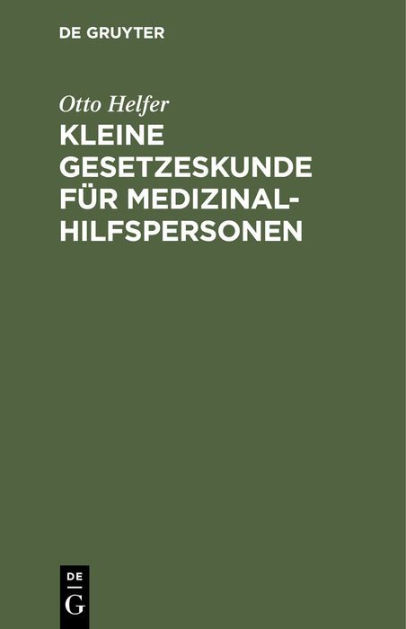 Produktbild: Kleine Gesetzeskunde f&uuml;r Medizinalhilfspersonen