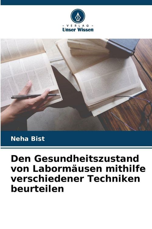Produktbild: Den Gesundheitszustand von Laborm&auml;usen mithilfe verschiedener Techniken beurteilen