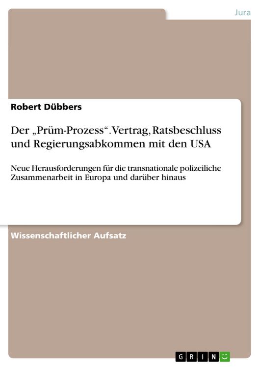 Produktbild: Der &bdquo;Pr&uuml;m-Prozess&ldquo;. Vertrag, Ratsbeschluss und Regierungsabkommen mit den USA