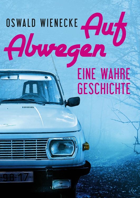 Produktbild: Auf Abwegen - Eine wahre Geschichte
