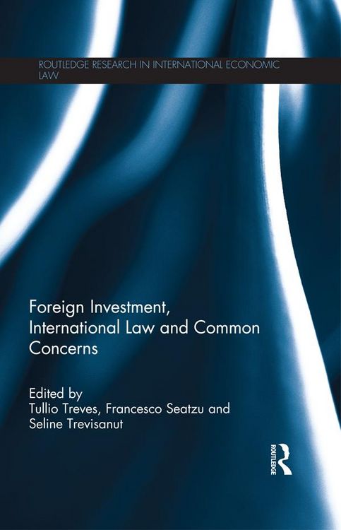 Produktbild: Foreign Investment, International Law and Common Concerns