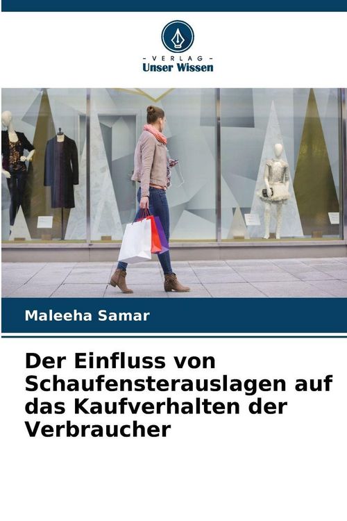 Produktbild: Der Einfluss von Schaufensterauslagen auf das Kaufverhalten der Verbraucher