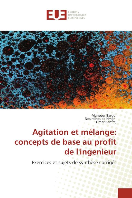 Produktbild: Agitation et m&eacute;lange: concepts de base au profit de l'ingenieur