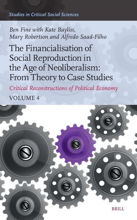 Produktbild: The Financialisation of Social Reproduction in the Age of Neoliberalism: From Theory to Case Studies