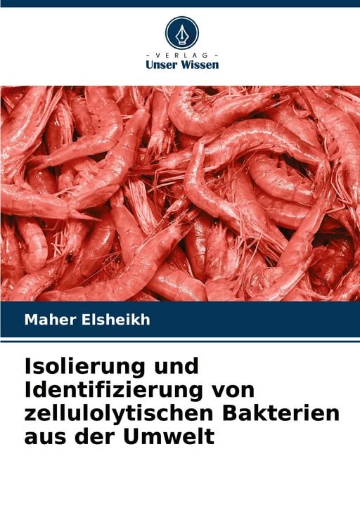 Produktbild: Isolierung und Identifizierung von zellulolytischen Bakterien aus der Umwelt