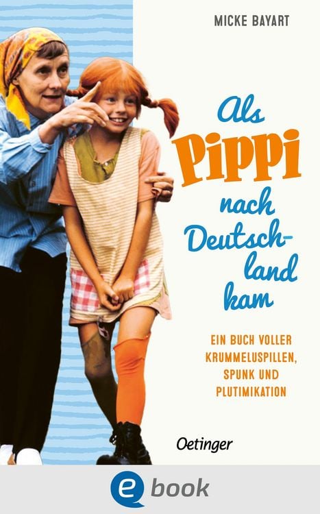 Bild vom Artikel Als Pippi Langstrumpf nach Deutschland kam vom Autor Micke Bayart