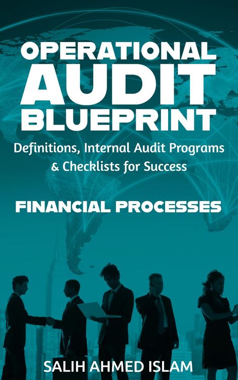 Produktbild: The Operational Audit Blueprint: Definitions, Internal Audit Programs and Checklists for Success - Financial Processes (1)