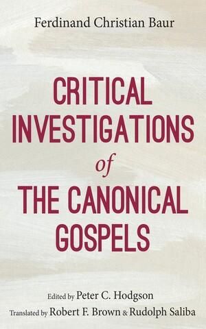Produktbild: Critical Investigations of the Canonical Gospels