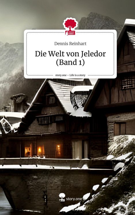 Produktbild: Die Welt von Jeledor (Band 1). Life is a Story - story.one