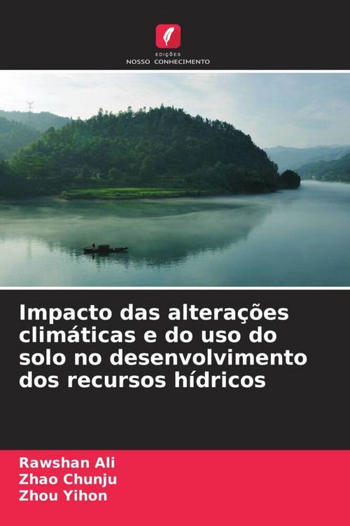 Produktbild: Impacto das altera&ccedil;&otilde;es clim&aacute;ticas e do uso do solo no desenvolvimento dos recursos h&iacute;dricos