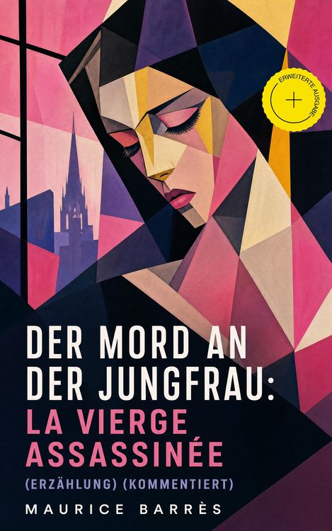 Produktbild: Der Mord an der Jungfrau: La vierge assassin&eacute;e (Erz&auml;hlung) (Kommentiert)