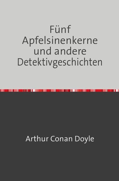 Produktbild: F&uuml;nf Apfelsinenkerne und andere Detektivgeschichten