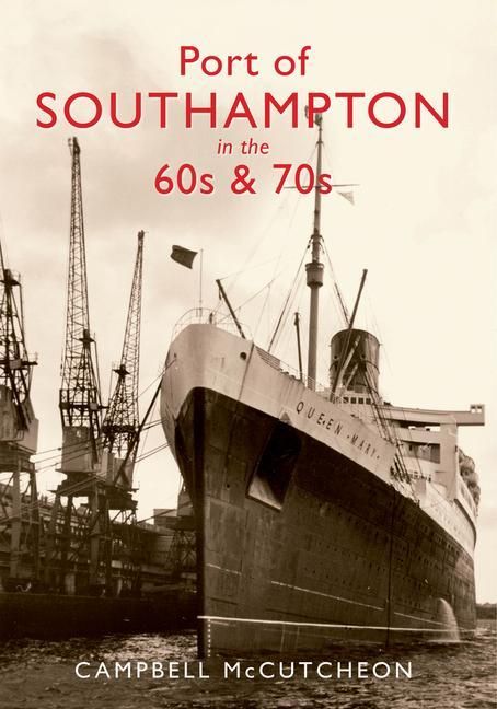 Produktbild: Port of Southampton in the 60s & 70s