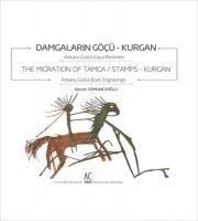 Produktbild: Damgalarin G&ouml;c&uuml; Kurgan - The Migration of Tamca Stamps Kurgan Ingilizce T&uuml;rkce
