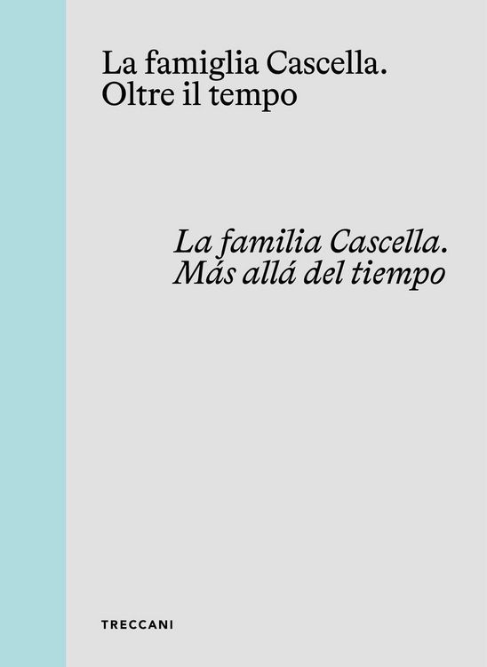 Produktbild: La famiglia Cascella. Oltre il tempo. Ediz. italiana, inglese e spagnola