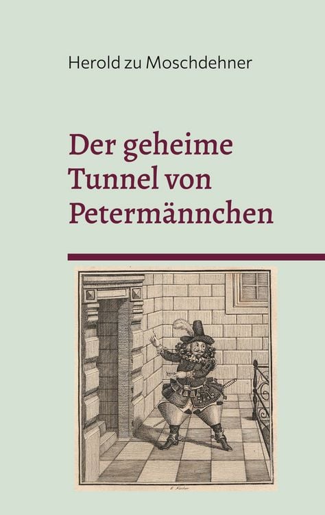 Produktbild: Der geheime Tunnel von Peterm&auml;nnchen