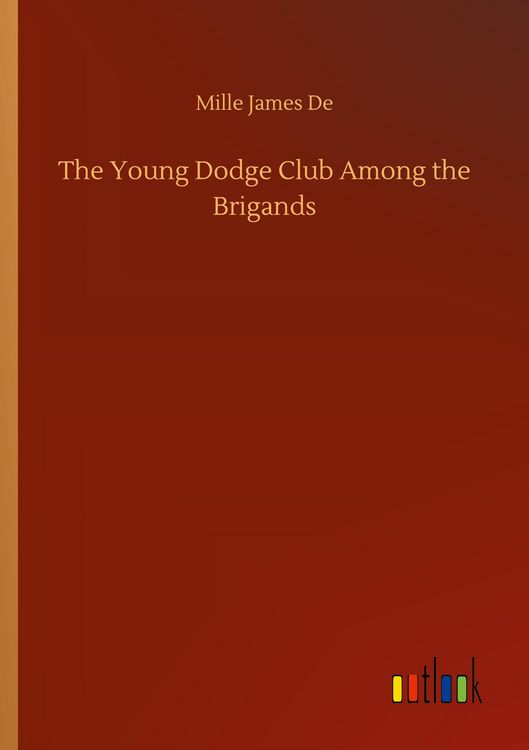 Produktbild: The Young Dodge Club Among the Brigands