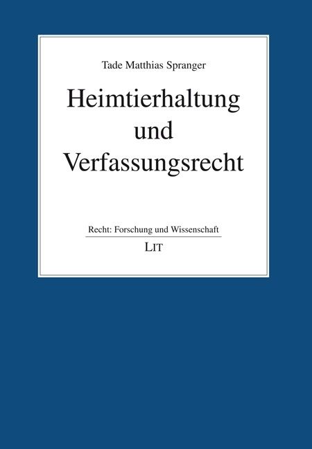 Produktbild: Spranger, T: Heimtierhaltung und Verfassungsrecht