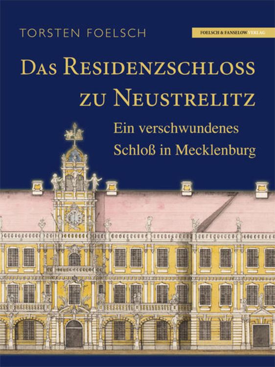 Produktbild: Das Residenzschlo&szlig; zu Neustrelitz