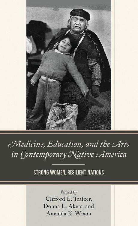 Produktbild: Medicine, Education, and the Arts in Contemporary Native America