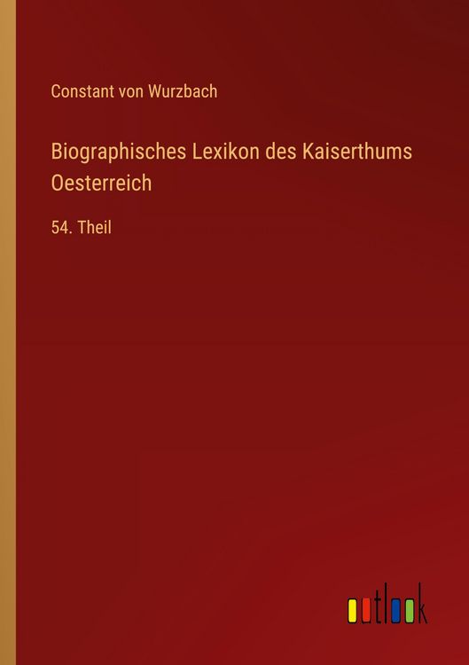 Produktbild: Biographisches Lexikon des Kaiserthums Oesterreich