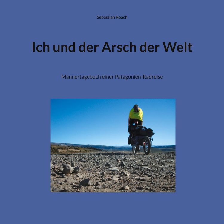 Produktbild: Ich und der Arsch der Welt