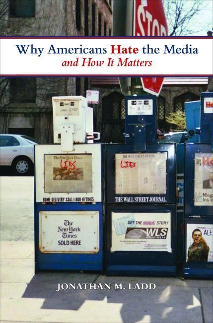 Produktbild: Why Americans Hate the Media and How It Matters