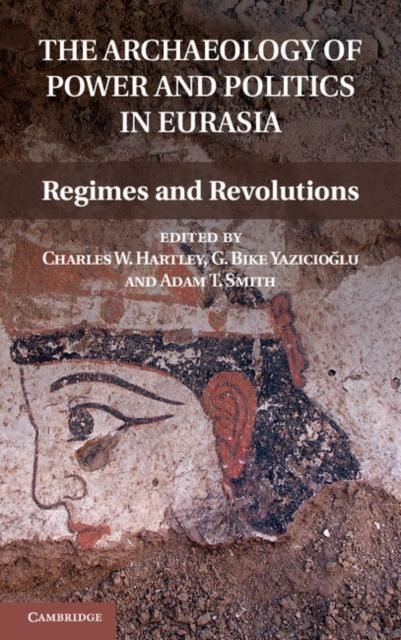 Produktbild: Archaeology of Power and Politics in Eurasia